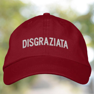 Disgraziata Funny Sicilian Italian Saying Embroidered Baseball Cap