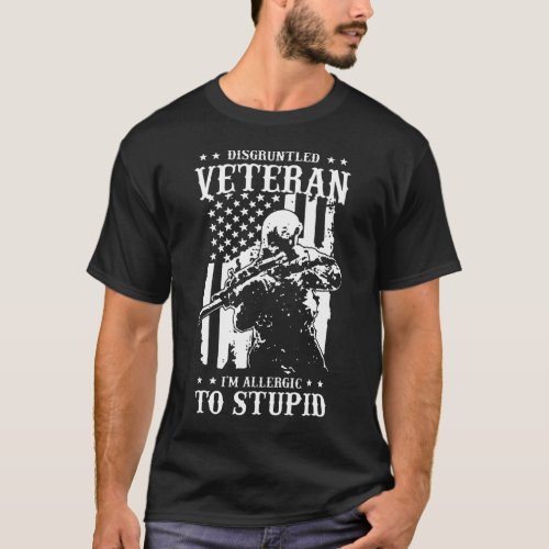 Disgruntled Veteran Im Allergic To Stupid T_Shirt