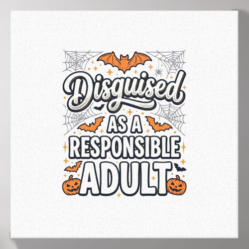 Disguised as a Responsible Adult Halloween Vector  Canvas Photo Tile