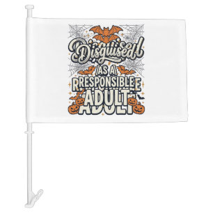 Disguised as a Responsible Adult Halloween Vector Car Flag