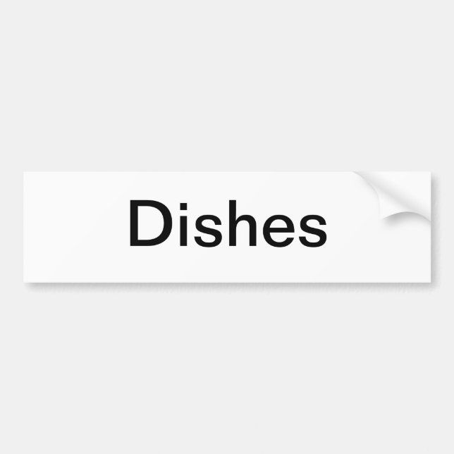 Dish Cabinet Sign/ Bumper Sticker (Front)