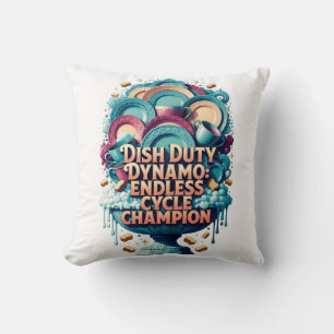 Dish Duty Dynamo T Shirt, Endless Cycle Champion  Throw Pillow