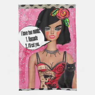 Dish towel I have two moods: Namaste or I’ll cut y