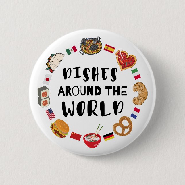 Dishes around the world button (Front)