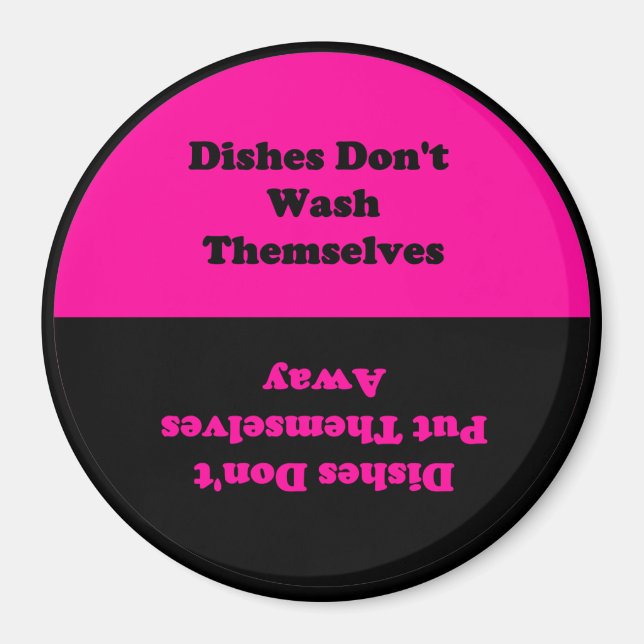 Dishes Don't Do Themselves...Dishwasher Magnet (Front)