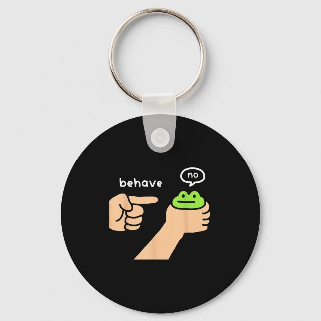 Dishonest Frog Funny Frog Meme Behave No Animals J Keychain (Front)