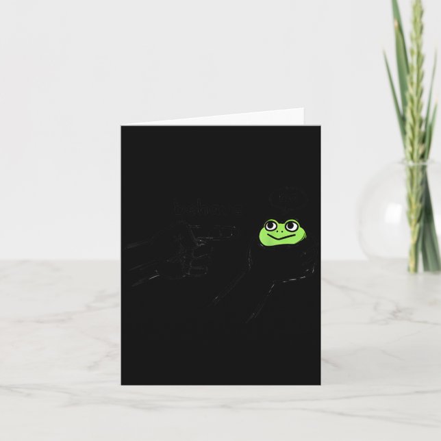 Dishonest Frog Funny Frog Meme Behave No Cartoon D Card (Front)
