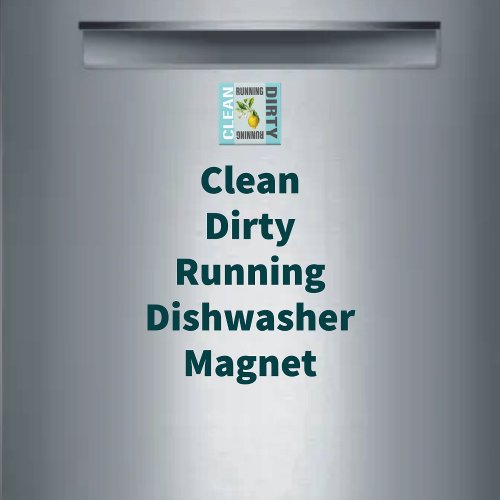 Dishwasher Clean Dirty Running Lemon Kitchen Magnet