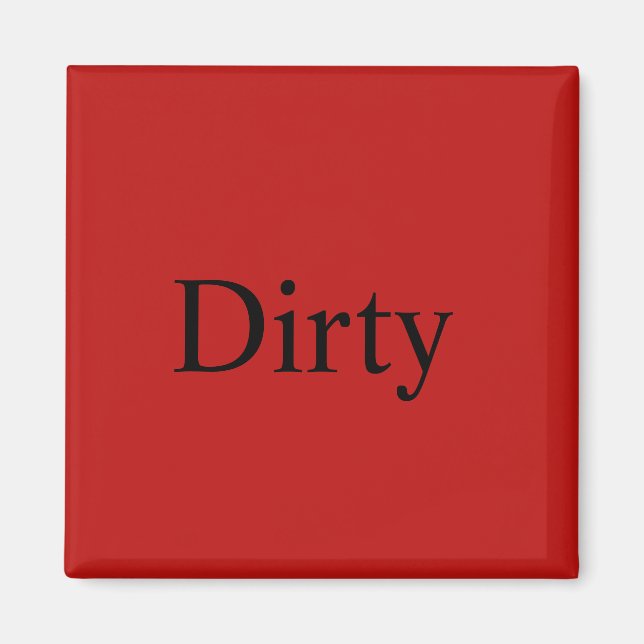 Dishwasher Magnet "Dirty" (Front)
