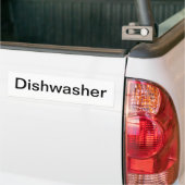 Dishwasher Sign/ Bumper Sticker (On Truck)