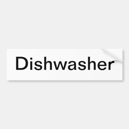 Dishwasher Sign Bumper Sticker
