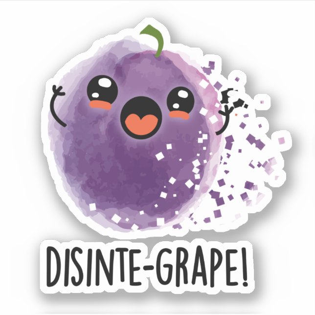 Disinte-grape Funny Disintegrating Grape Pun  Sticker (Front)