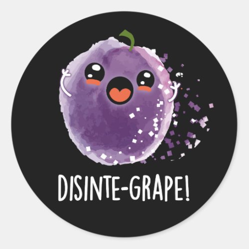 Disinte_grape Funny Grape Pun Dark BG Classic Round Sticker