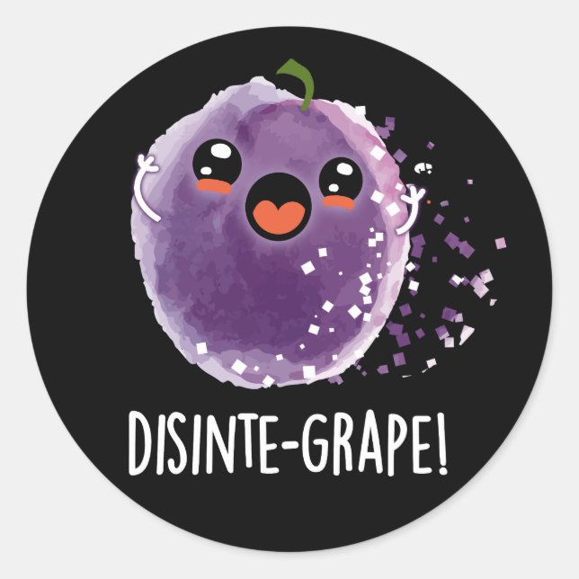 Disinte-grape Funny Grape Pun Dark BG Classic Round Sticker (Front)