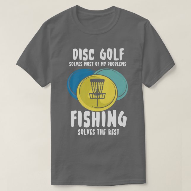 Disk Golf Design For Frisbee Player  Solves Proble T-Shirt (Design Front)