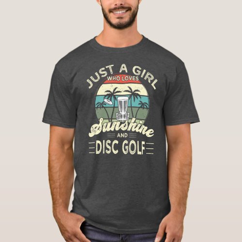 Disk Golf Frisbee Golf Sunshine and Disk Golf T_Shirt