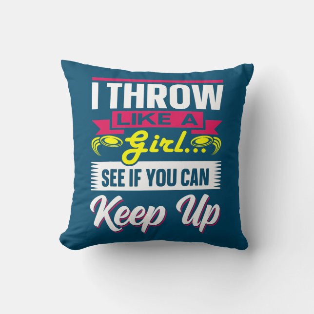 Disk Golf Funny I Throw Like A Girl Retro Disk Pillow (Front)