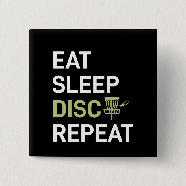 Disk Golf Player | Eat Sleep Disk Golf Repeat Button (Front)