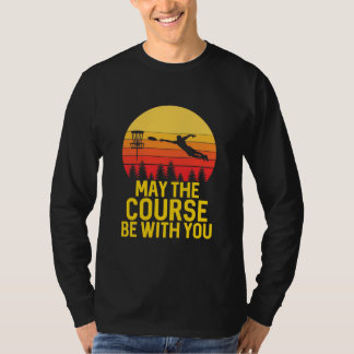Disk Golf With You T-Shirt