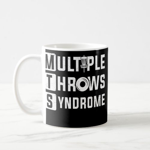 Disk Golfer Multiple Throws Syndrome Disk Golf  Coffee Mug