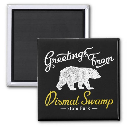 Dismal Swamp State Park Bear Magnet