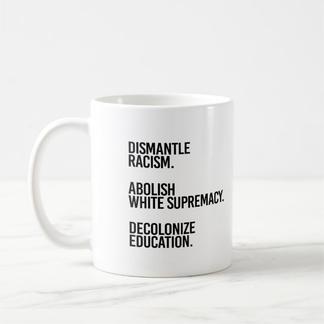 Dismantle Abolish Decolonize Coffee Mug (Left)