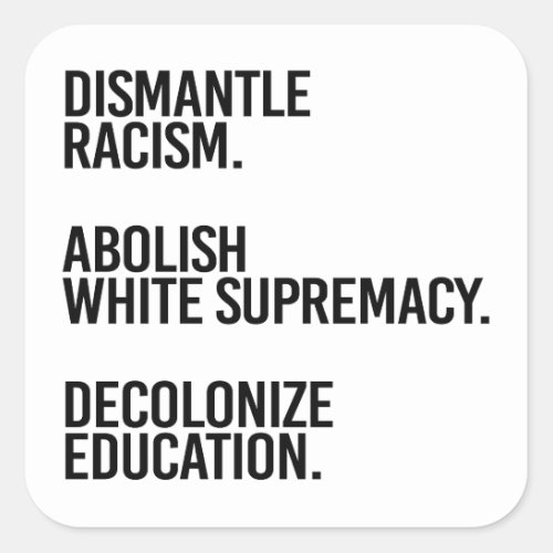 Dismantle Abolish Decolonize Square Sticker