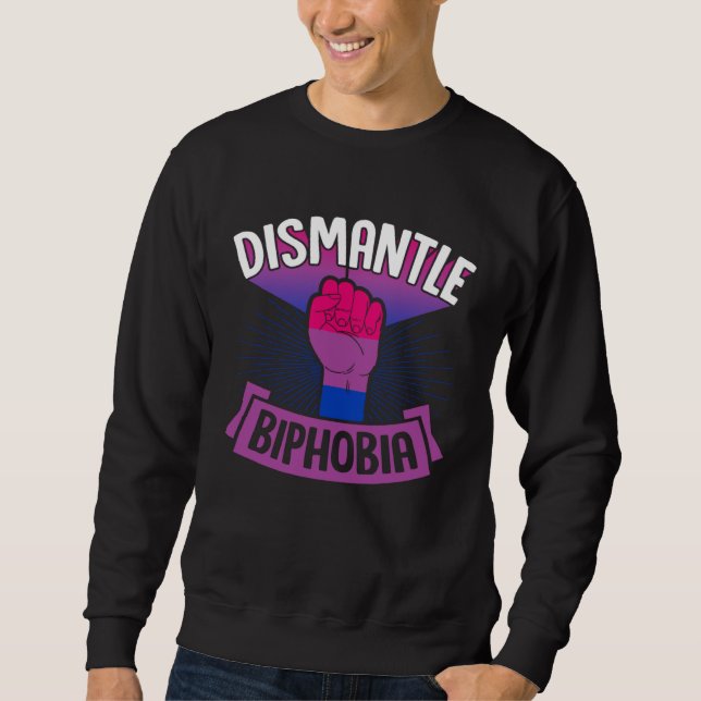 Dismantle Biphobia Protest Fist Bisexual Pride Aes Sweatshirt (Front)