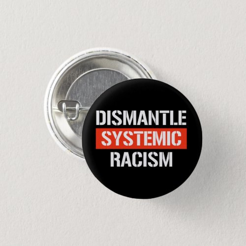 Dismantle Systemic Racism Rectangular Sticker Button