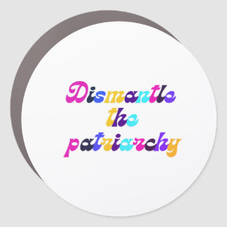 Dismantle the Patriarchy Dark Rainbow Car Magnet