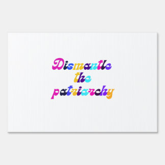 Dismantle the Patriarchy Dark Rainbow Sign