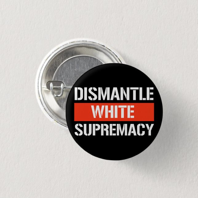 Dismantle White Supremacy Rectangular Sticker Button (Front & Back)