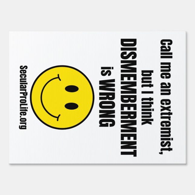 Dismemberment is Wrong Sign (Front)