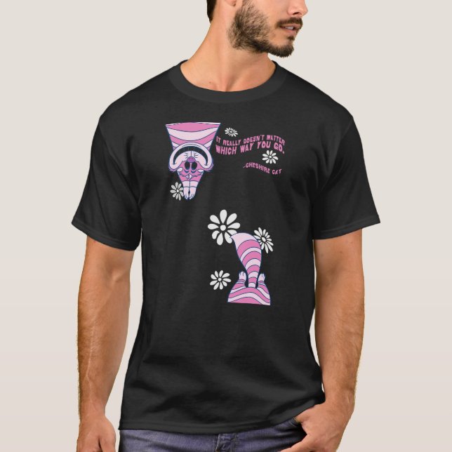 Disney Alice In Wonderland Cheshire Cat Doesn't Ma T-Shirt (Front)