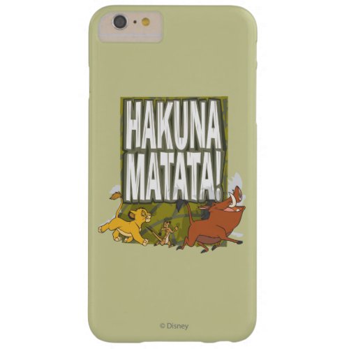 Disney Lion King Hakuna Matata Barely There iPhone 6 Plus Case