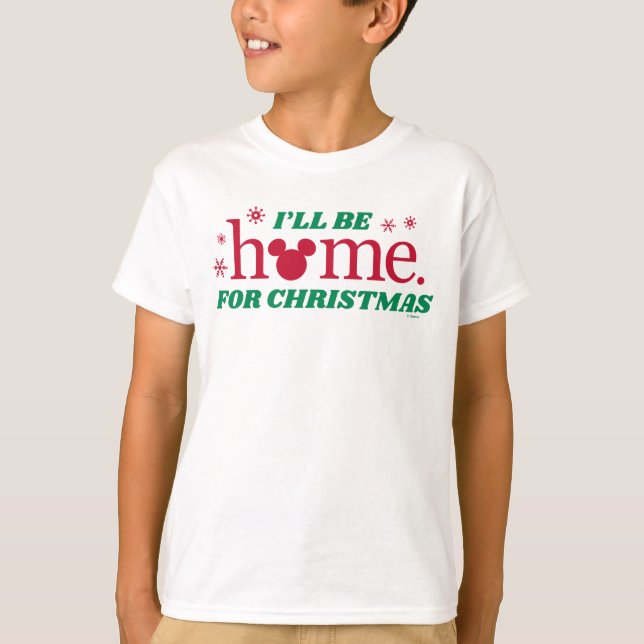 Disney | Mickey - I'll Be Home For Christmas T-Shirt (Front)