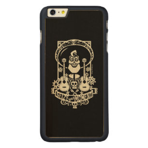 Disney Pixar Coco Ernesto - Funny Quote Carved Maple iPhone 6 Plus Slim Case