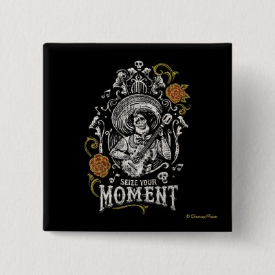 Disney Pixar Coco | Ernesto | Inspirational Quote Pinback Button