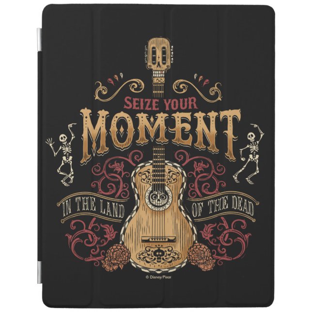 Disney Pixar Coco | "Seize Your Moment" Quote iPad Smart Cover (Front)