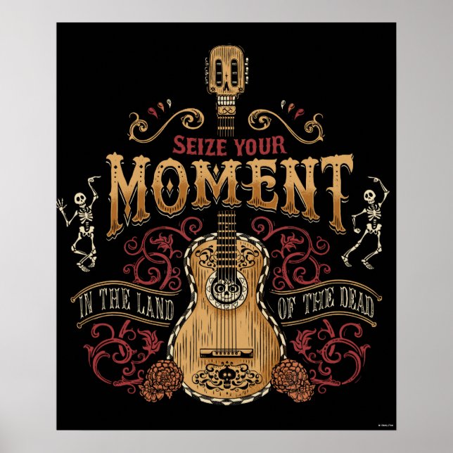 Disney Pixar Coco | "Seize Your Moment" Quote Poster (Front)