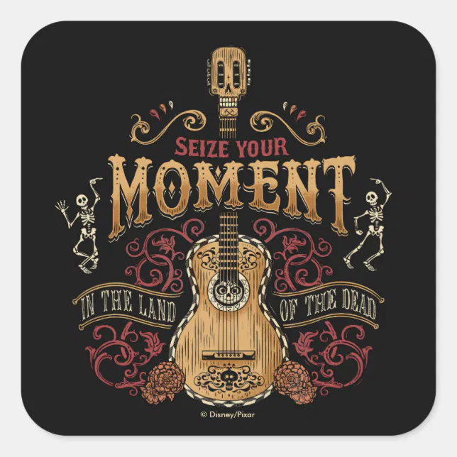 Disney Pixar Coco | "Seize Your Moment" Quote Square Sticker | Zazzle