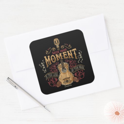 Disney Pixar Coco | "Seize Your Moment" Quote Square Sticker | Zazzle