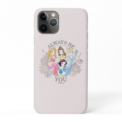 Disney Princess | Always Be You iPhone 11 Pro Case