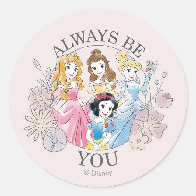 Disney Princess | Always Be You Classic Round Sticker (Front)