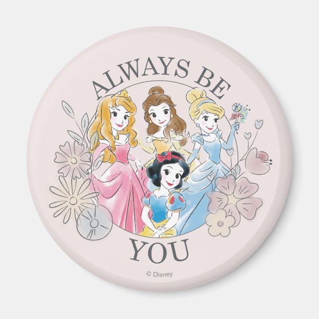 Disney Princess | Always Be You Magnet (Front)
