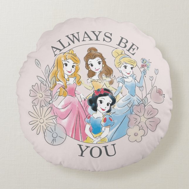 Disney Princess | Always Be You Round Pillow (Front)