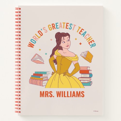 Disney Princess Belle  Worlds Greatest Teacher Notebook