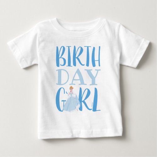 Disney Princess _ Cinderella  Birthday Girl Baby T_Shirt