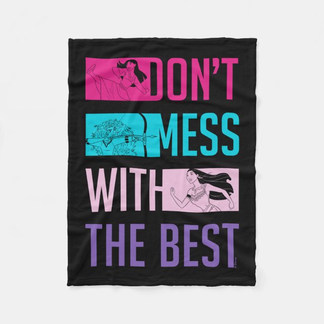 Disney Princess "Don't Mess With The Best" Fleece Blanket (Front)