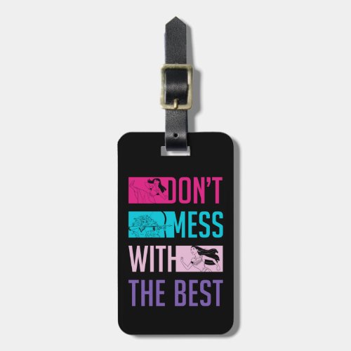 Disney Princess Dont Mess With The Best Luggage Tag